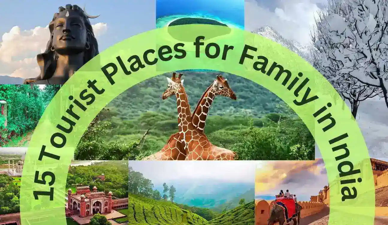 15 Tourist Places for Family in India