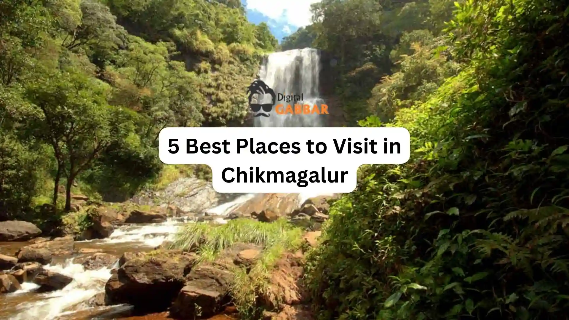 5 Best Places to Visit in Chikmagalur