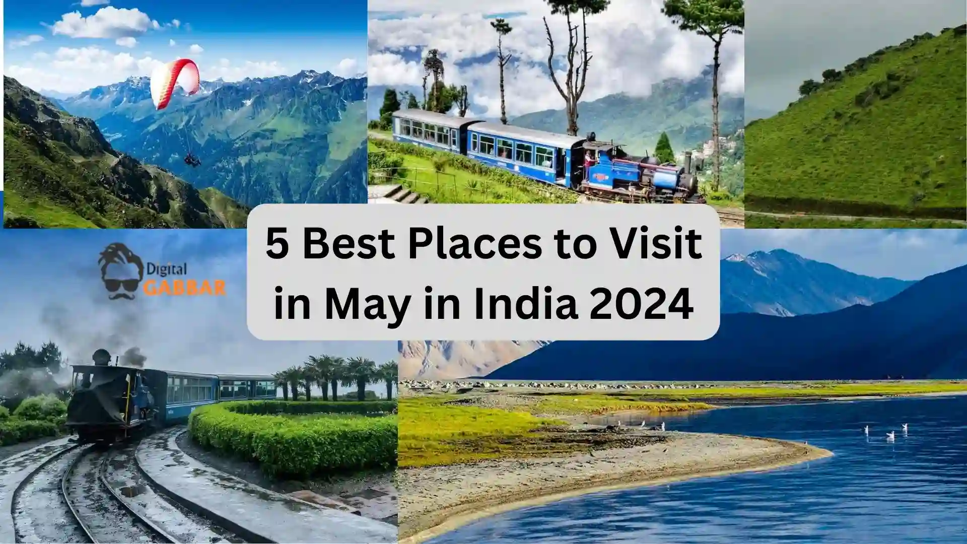 5 Best Places to Visit in May in India 2024