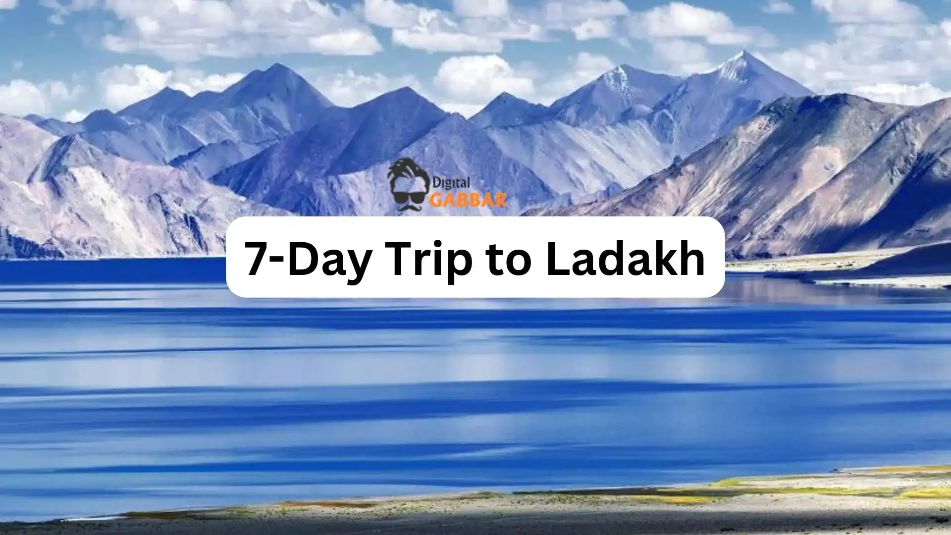 7-Day Trip to Ladakh